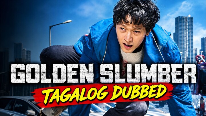 Golden Slumber (2018) Tagalog Dubbed