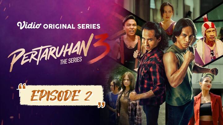 PERTARUHAN The Series 3 Episode 2
