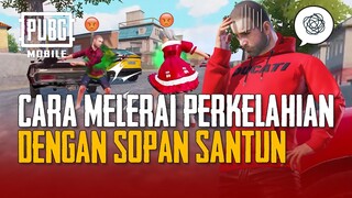 PUBG MOBILE | Cara Melerai Perkelahian Dengan Sopan Santun