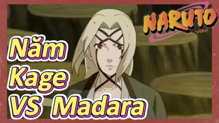 Năm Kage VS Madara