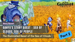 Full Guide: Ganyu's Story Quest - Sea of Clouds, Sea of People (2\2)- Genshin Impact
