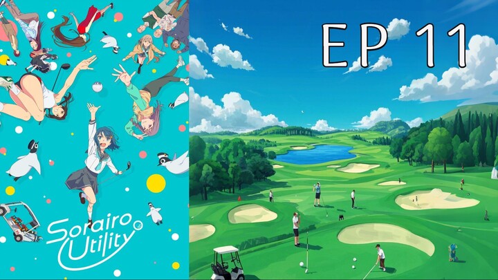 Sorairo Utility EP. 11