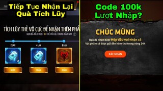 [Garena Free Fire]/Quà Tích Lũy Tiếp Tục Cho Nhận Lại?Chia Sẻ Code 100k Lượt Nhập,Code Shopee