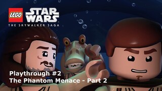 Let's Play #2: The Phantom Menace Part 2 - LEGO Star Wars: The Skywalker Saga