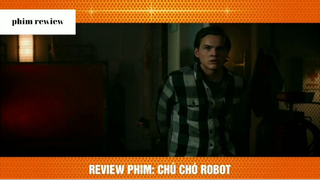Tóm tắt phim Chú chó robot phần 6 #phimreview