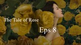 The Tale of Rose Eps 8 SUB ID