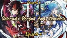 [S-1]E-6 Shironeko Project Zero Chronicle