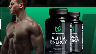 Nutrisphere Alpha Energy Review : Does It Really Boost Male Vitality Naturally