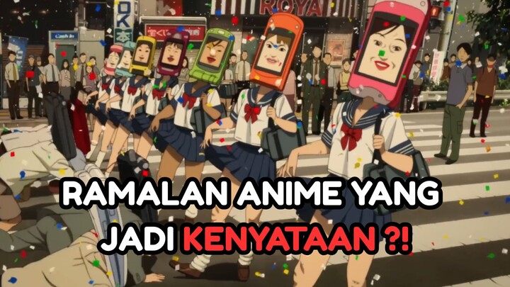 RAMALAN ANIME YANG JADI KENYATAAN ?!