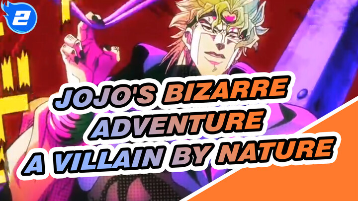 JoJo's Bizarre Adventure|A Villain by Nature_2