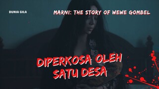 FILM HOROR TERBARU MARNI - DIPERKOSA DAN DIBUNUH SATU DESA