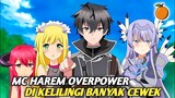 3 Anime Harem Dimana MC Overpower Dan mengejutkan Semua Orang‼️