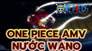 Phần 1 !! AMV dài !! Chế tác lớn !! Vẫn là mãn nhãn !! | Nước Wano | One Piece AMV_1