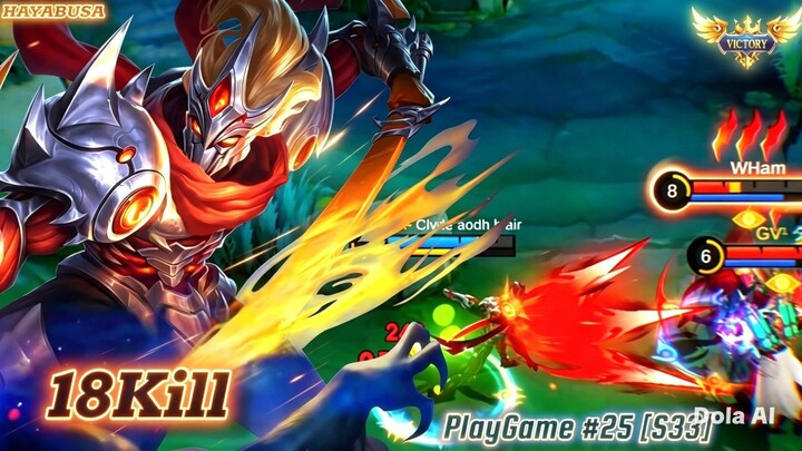 18Kills! | HAYABUSA | PLAYGAME BUILD #25 [S33] - MLBB