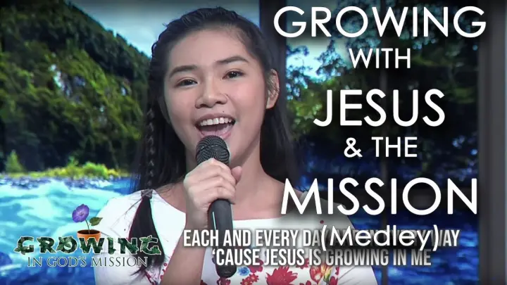 Growing InJesus with The Mission Medley