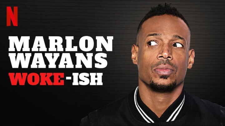 Marlon Wayans: Woke-ish (2018) - SUB INDO