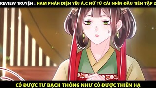 Nam Phản Diện Yêu Ác Nũ Từ Cái Nhìn Đầu Tiên Tập 2 | Truyện Tranh Siêu Nhanh | Mõm Radio