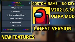 Among Us Mod Menu V2021.6.30 With 73 Features Updated🔥New Features!! Custom Name No Key And More!!!