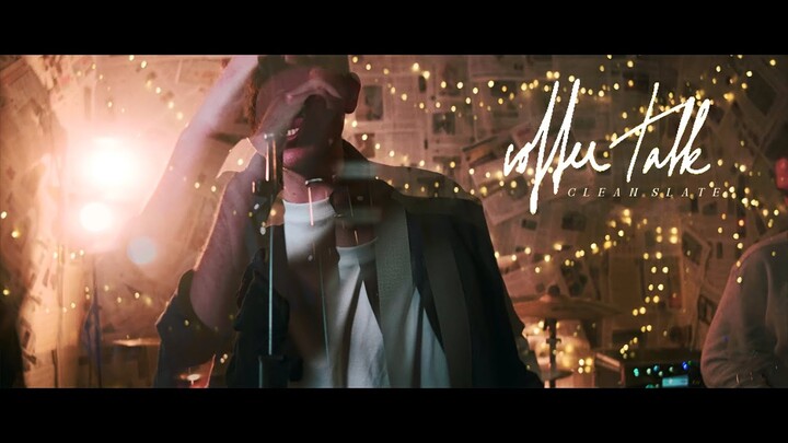 Coffee Talk - Clean Slate (Official Music Video)