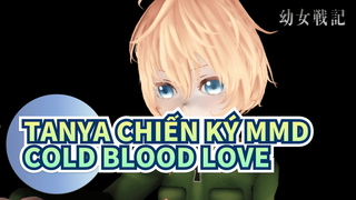 [MMD] Cold Blood Love - Tanya