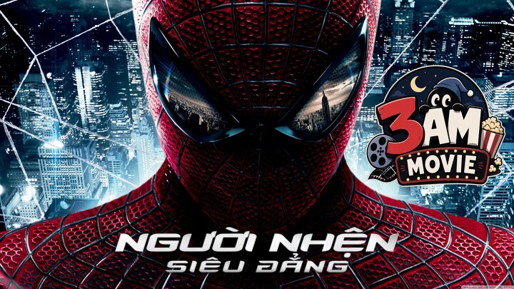 Người Nhện Siêu Đẳng: Siêu Nhện Tái Xuất (The Amazing Spider Man) Full Thuyết Minh