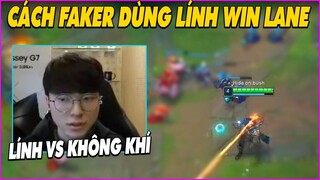 Win lane trong 1 phút với cách dùng lính của Faker, Lính vs không khí - LMHT - LOL - Skin - Montage