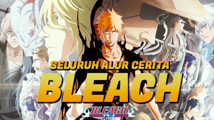 ALUR CERITA BLEACH!! Inilah 5 Arc Bleach Paling Seru Untuk Ditonton [STORYLINE]