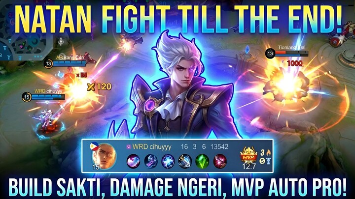 Natan Fight Till The End! 💥 Build Sakti, Damage Ngeri, MVP Auto Pro! Bisa Naik Tier Dalam Sehari!