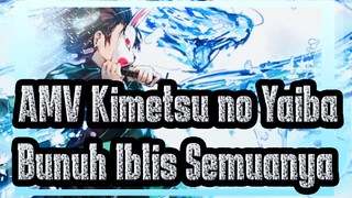 [AMV Kimetsu no Yaiba] Aku Akan Membunuh Semua Setan Walaupun Harus Mengorbankan Diriku