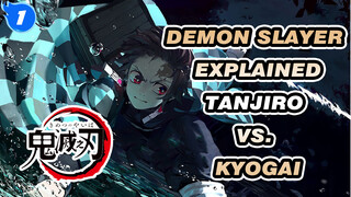 Demon Slayer Explained
Tanjiro vs. Kyogai_1
