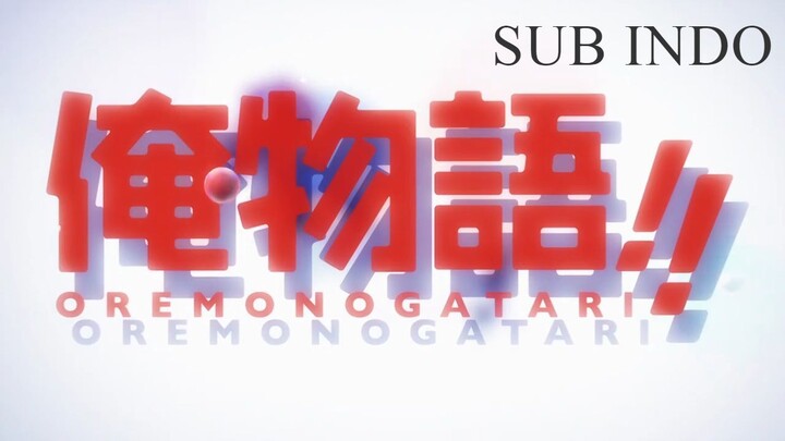 Ore Monogatari!! *Sub indo* Eps 1
