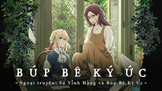 Búp bê ký ức movie 1: Sự vĩnh hằng và Búp bê ký ức | sleepyjack - bilibili