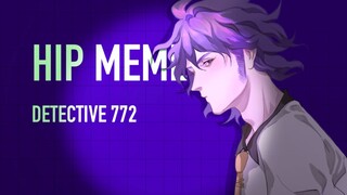 【MTDC 探案法/meme】772侦探的【HIP】