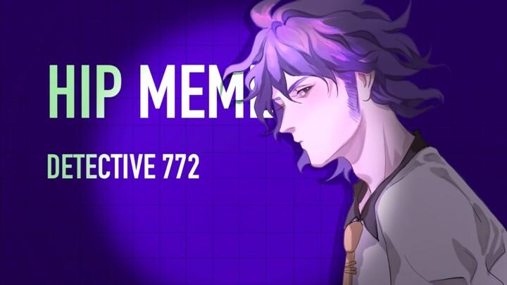 【MTDC Detective Method/meme】Detective 772's 【HIP】