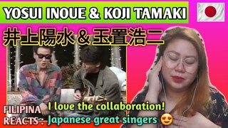 井上陽水＆玉置浩二(安全地帯), 夏の終わりのハーモニー | Yosui Inoue & Koji Tamaki | FILIPINA REACTS