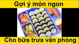 Gợi ý thực đơn văn phòng
