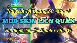 Hướng Dẫn Mod Skin Nakroth Lôi Quanh Sứ Mới Nhất Liên Quân Mùa 19 Có Hiệu Ứng Âm Thanh