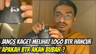 JANGS KAGET MELIHAT LOGO BTR HANCUR || PERTANDA APAKAH INI