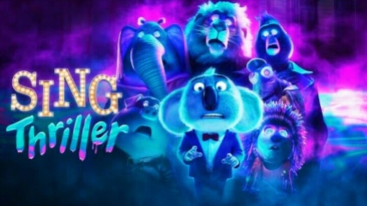[MOVIE] SING : THRILLER - Film Pendek Sing Nuansa Halloween. Durasinya Cuman 11 Menitan!