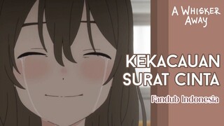 JANGAN KASIH SURAT CINTA DI KELAS! - A Whisker Away Fandub Indonesia