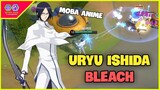 Test Uryu Ishida Bleach Moba Anime Code Jump Xạ Thủ Bá Đạo Bắn Cực Rát Vừa Lạ Vừa Quen