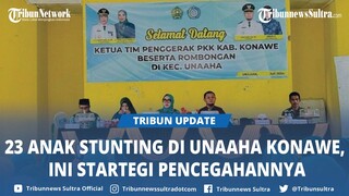 23 Anak di Unaaha Konawe Terindikasi Stunting, Ini Langkah Strategi Pencegahan Dilakukan Pemerintah