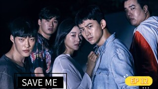 SAVE ME SEASON 1 EPISODE 12 TAGALOG DUBBED