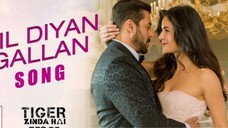 Dil Diyan Gallan Full Song Tiger Zinda Hai Salman Khan Katrina Kaif Atif Aslam Vishal Shekhar