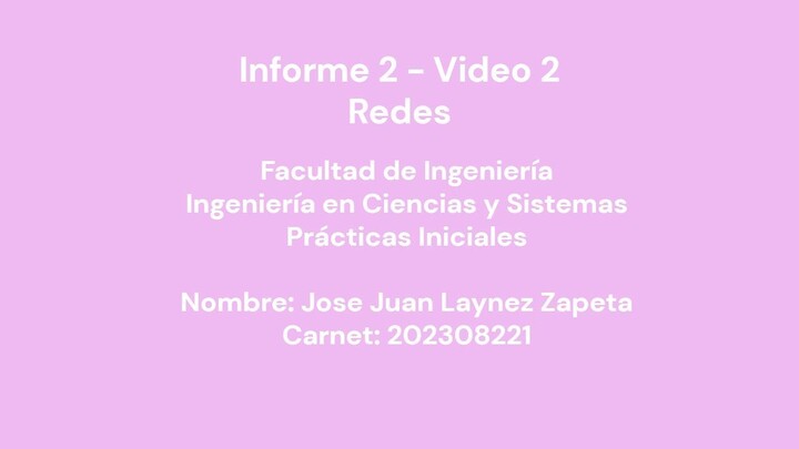 Video 2 - Informe 2