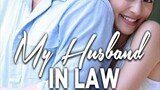 ❤️MY HUSBAND IN LAW❤️THAI DRAMA TAGALOG DUBBED EPISODE 1