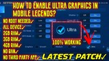 How to Enable Ultra Graphics In Mobile Legends - Latest Patch - No Root - All Devices - Work 100%