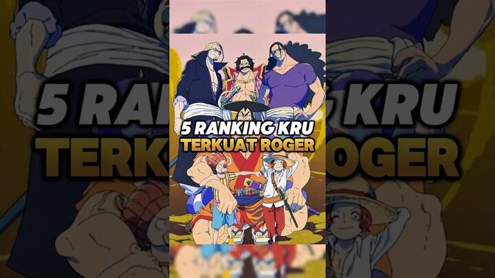 Ranking 5 anggota TERKUAT kru bajak laut Roger😱🔥 #anime #duniaanime #onepiece #roger #animeseries