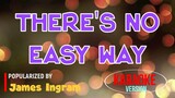 There's No Easy Way - James Ingram | Karaoke Version |🎼📀▶️