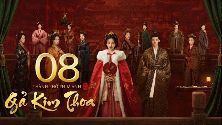 Gả Kim Thoa (Where The Mask Ends) Full HD - Tập 8 (Thuyết Minh)